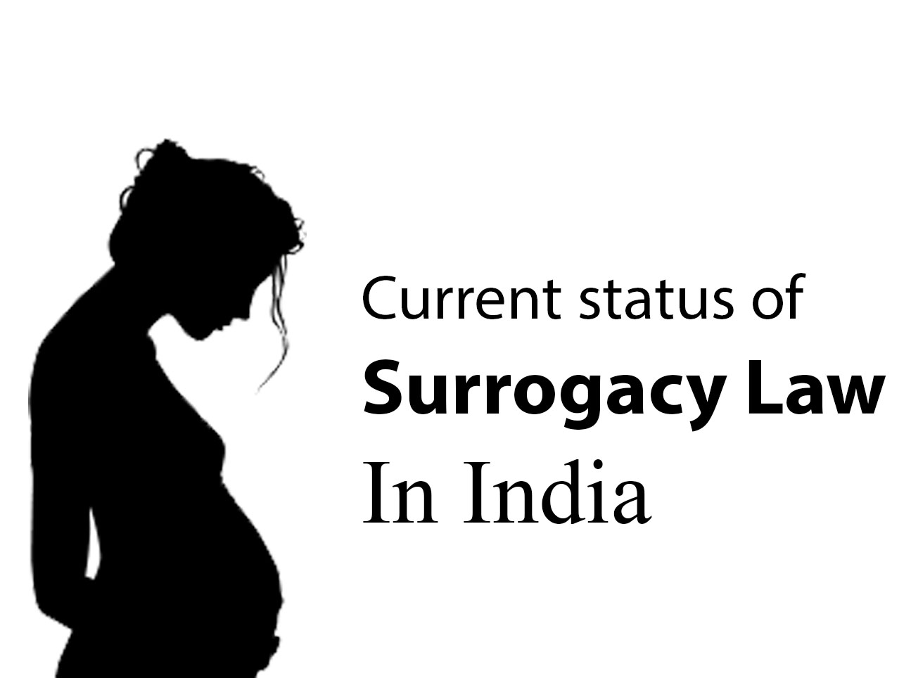 What Are The Surrogacy Laws In India Here Is Everything You Need To