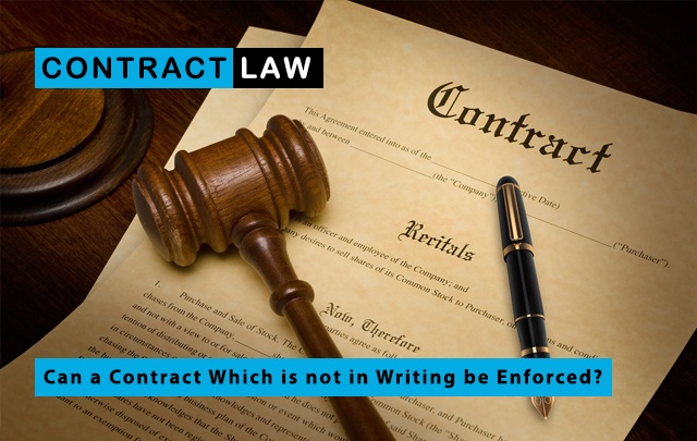 Can A Contract Which Is Not In Writing Be Enforced? - Law Corner