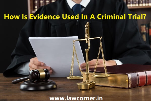 presentation of evidence in a criminal trial