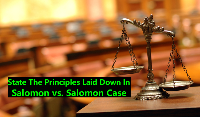 Melancholie donker stel je voor State The Principles Laid Down In Salomon vs. Salomon Case